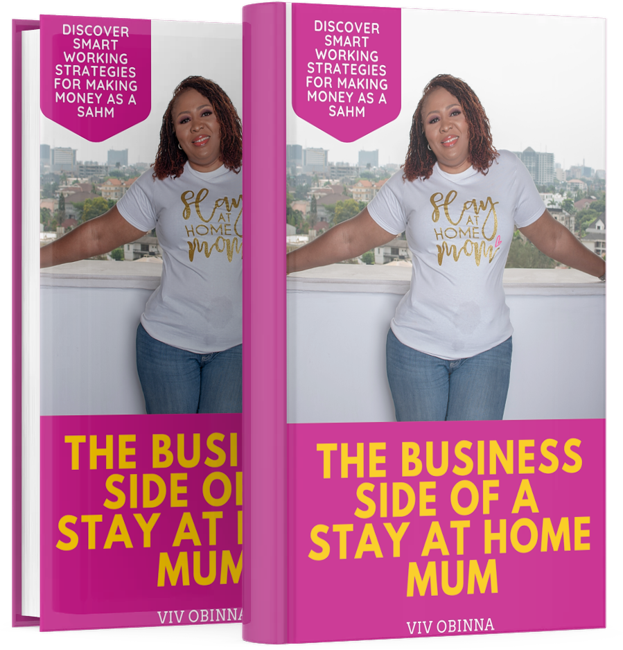 the business side of a stay at home mom (SAHM)